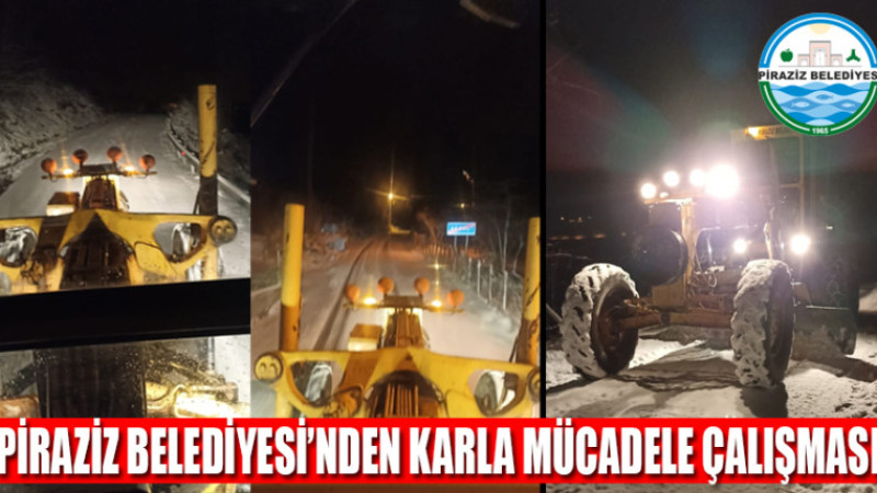 PİRAZİZ BELEDİYESİ'NDEN KARLA MÜCADELE ÇALIŞMASI!