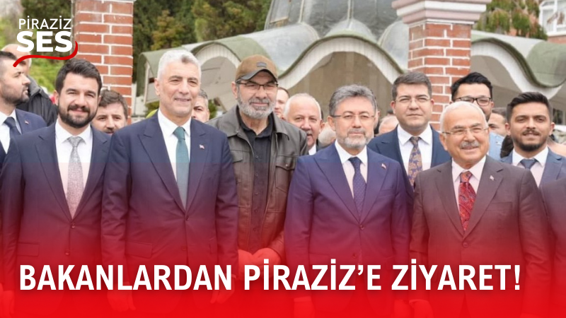 Bakanlardan Piraziz’e Ziyaret